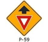 La siguiente señal (P-59), le indica: 
a) Que usted se aproxima a una señal de CEDA EL PASO. 
b) Que usted debe ceder el paso donde está la señal P59. 
c) Que se trata de un PARE, pero puede seguir adelante. 
d) Ninguna de las alternativas es ...