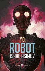 YO, ROBOT

Isaac Asimov

1950