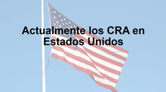 Información actual del CRA del país de Estados Unidos
De 1967 hasta finales de los años ochenta
el CRA como se conoce hasta ese entonces
no tiene mucha presencia en la literatura, es
hasta finales de los años ochenta que esta
nueva tendencia a...