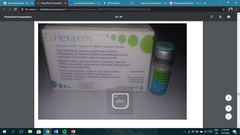 Nombre genérico: hexavalente	Nombre comercial: Hexaxim

Tipo: inactiva	Compuesto: pediátrica combinada que contiene DTap (Difteria, Tétano y Tosferina acelular) IPV (Polio Intramuscular), Hepatitis B y HIB (Haemophilus Influenzae tipo B) 	Enfer...