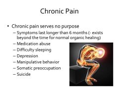 Acute pain is useful but chronic pain SUCKS (causes more suicide than depression. What are three types of chronic pain that our patients may have?