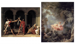 Fragonard, The Swing, 1766 + David, The Oath of the Horatii, 1784-1785