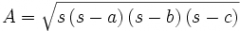 (s = semiperimeter; a, b, c = sides)


 


 


 


 


 