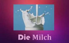 Die Milch