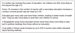 State one benefit to children and one benefit to the community ofeducating women (2)