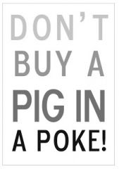 A pig in a poke 
