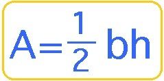 Formula : 1/2base*heigh