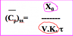 X0: administered dose (mg)
V: apparent volume of distribution (mL)
K: elimination rate constant (1/hr)
τ: dosing interval (hr)












What do I need to calc. average ss
conc.? Admin dose, Cls, dosing interval 
Can I get Cls, V,...