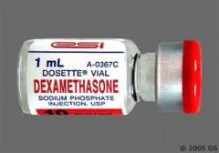 Dexamethasone
Primary Emergency Indications