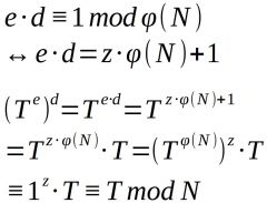 Zeilen 1+2: Bekannt von Key Generierung.

Zeilen 3 bis 5: T verschlüsselt und entschlüsselt ergibt wieder T. Der Übergang auf die letzte Zeile benötigt Fallunterscheidung:

a) ggT(T, N) = 1
→ Satz von Euler: T^φ(N) ≡ 1 (mod N)

b) ...