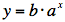 a = Fremskrivningfaktoren. Voksende hvis a > 1, konstant hvis a = 1, aftagende hvis 0 < a < 1.
b = Skæringspunkt med y-aksen

a kan erstattes med e^k. Så er forskriften y = b*e^(kx).