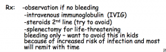 










IVIG:
flood system with ab’s, and it’s not as easy from immune
system to attack platelets. 



Rituximab:
wipes out b lymphs. This resets immune system and
hopefully when it grows back, it is not autoimmune