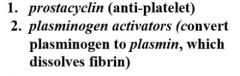 
antithrombin (enhanced by heparin from mast cells and basophils)