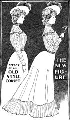1900's

Ladies liked to accentuate the goods so they wore a mono bosom corset in order to create this figure. 

tiny waist - low bust - hight neck
QUACK!