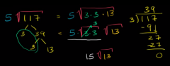 find n's prime factors. distribute any repeated prime factors away from the rest, and since sqrt(a*a) == a, that's it.