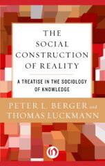 authors of "Social Construction of Reality"