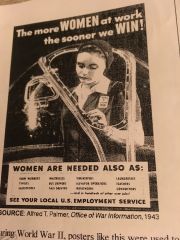During World War II, posters like this were used to 
A. Recruit more women workers 

B. Convince women to enlist in the military services

C. Gain  Acceptance for wartime rationing programs 

D. Prevent anti war protests