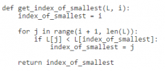 In terms of the number of items in the unsorted section, does get_index_of_smallest have constant running time, linear running time, quadratic running time, or some other running time?