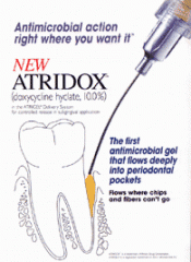 Commercial name: Atridox


-medication in gel form