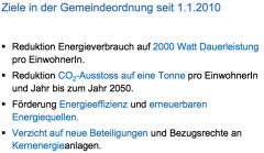 Volksentscheid vom 30. November 2008 -> 76.4 % Ja
für eine 2000-Watt-Gesellschaft
