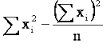 The sum of each X variable squared minus the total sum of X squared divided by the sample size.