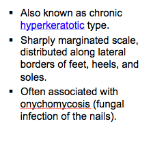 Moccasin type: chronic hyperkeratotic type