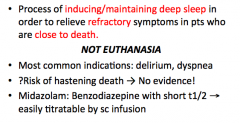 most common indications are delirium and dyspnea 