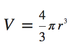 V=4/3*3.14*radius(cubed)
