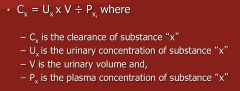 *Clearance is the volume of plasma removed of a substance per unit time.
*Expressed as Volume per Time.