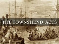 acts of the British Parliament in 1767, especially the act that placed duties on tea, paper, lead, paint, etc., imported into the American colonies.