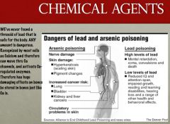 Chemical Agent.

Even low exposure is unsafe!

Causes growth problems bc if lead hogs all of the calcium binding spots on your growing bones, the Ca can't bind to facilitate growth!