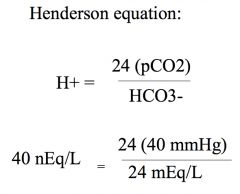 *States that pH and H+ are dependent on pCO2 and HCO3. Normal body values are listed in the image.
*Note the measurement units of all the values in this equation. Note that the constant is a value of 24.