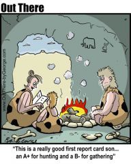 that's very good for the cavemen its a sure's their surviual.