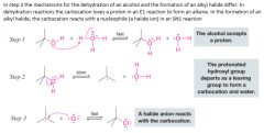 - The first two steps in this SN1 substitution mechanism are the same as in the mechanism for the dehydration of an alcohol 

- In step 3 the
mechanisms for the dehydration of an alcohol and the formation of an alkyl
halide differ. In dehydrat...