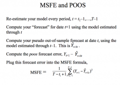 POOS Forecasting is Pseudo Out-Of-Sample Forecasting:
- It is a method for simulating the real-time performance of a forecasting model
- You pick a date near the end of the sample and estimate the mode using data up to that data.
- You then use ...