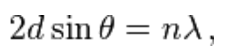 where n is a positive integer and λ is the wavelength of incident wave.