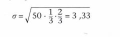Als n = 50 en p = 1/3, dan is de verwachte waarde 
µ = 50 · 1/3 = 16,67 en de standaardaf­wijking is:
