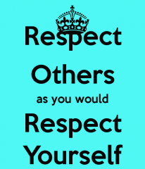 i shall all ways respect others.