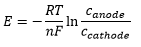 Where:
E = cell potential / V
R = ideal gas constant (8.3145 J K^-1 mol^-1)
T = temperature / K
n = stoichiometric no. of electrons transferred
F = Faraday constant (96485 C mol^-1)
c = concentration