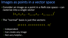 A basis B of a vector space V is a linearlyindependent subset of V that spans V. (Ex a set of orthogonal vectors that add to V, but doesn't have to be orthogonal)