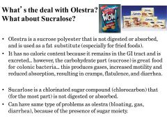 It is an SUCROSE polyester (undigestable carbohydrate) 
it is OSMOTIC 
digested by bacteria