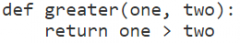 Consider this code:

Select the phrase that describes two.

A) An argument

B) A function name

C) A parameter