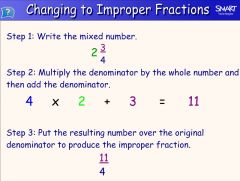 1. Multiply the denominator and whole number.
2. Add the numerator to your product.