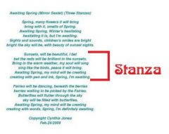 A stanza is a group of two or more lines that form a unit in a poem. A stanza is comparable to a paragraph in a prose. Each stanza may have the same number of lines or the number of lines may vary.
