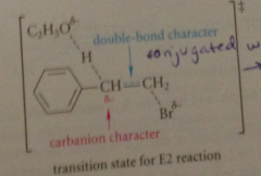 in TS of E2 rxn, base removes B-proton & TS of rxn has carbanion character @ B-carbon atom