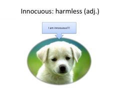   INNOCUOUS-HARMLESS  