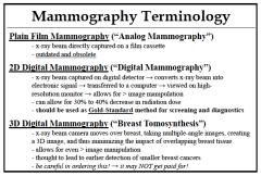 digital mammography

Note: dense breast are a/w a modestly increased risk of breast cancer 

#121
CO #593