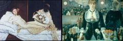 Manet
Olympia
A Bar at the Folies Bergere